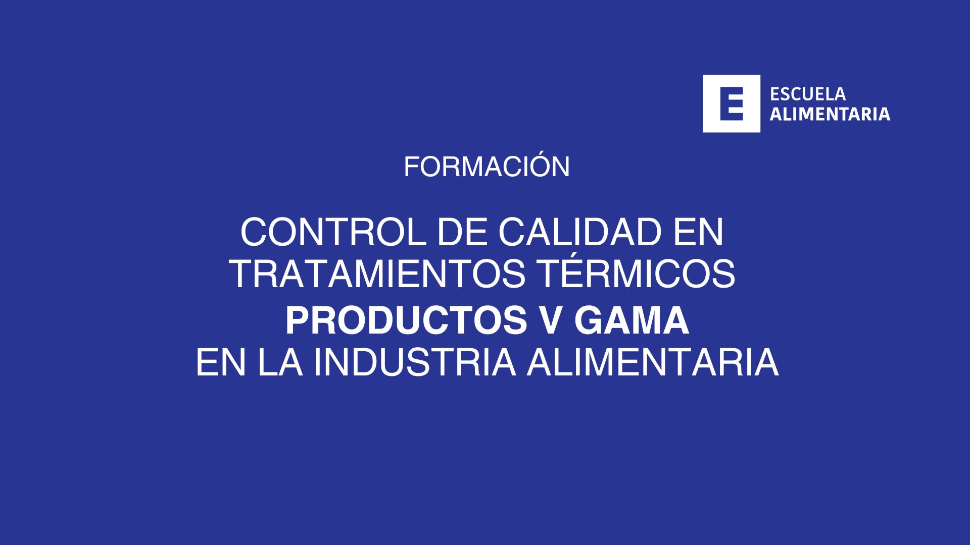 Tratamientos T&eacute;rmicos V Gama