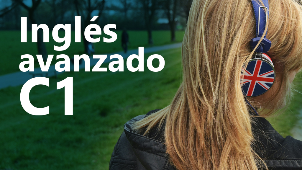 Ingl&eacute;s Avanzado (C1)
